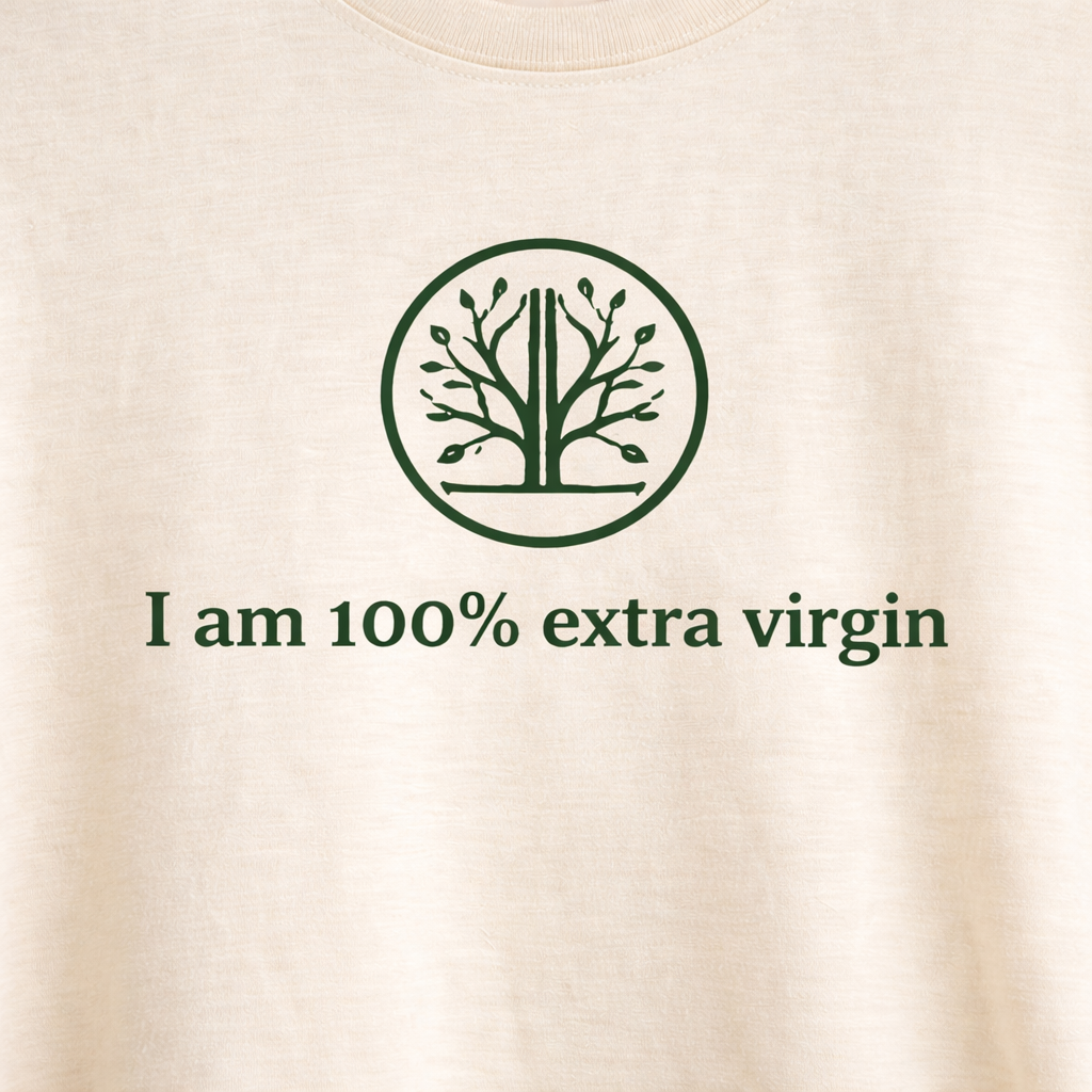 Beige t-shirt with green tree logo and text 'I am 100% extra virgin' 